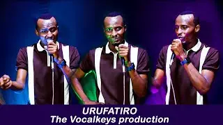 UMVA IMIRINDI Y' UWITEKA, URUFATIRO RW'IMANA RURACYARIHO || THE VOCAL KEYS PRODUCTION