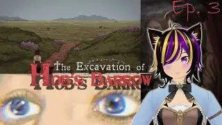 LET ME IN!!!! LET ME IN!! || The Excavation of Hob's Barrow || Ep.  3