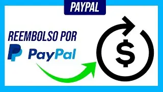 👉 C&oacute;mo Hacer Un REEMBOLSO Por PAYPAL 2024 - No te compliques y HAZLO de esta MANERA 👏