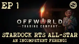 Stardock RTS All-Stars: Offworld Trading Company: An Incompetent ferengi