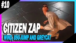CITIZEN-ZAP #10 - WIND, 890-JUMP AND GREYCAT