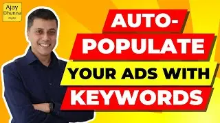How to Use Google Ads Keyword Insertion for Improve Google Ads - Easy Guide - Ajay Dhunna