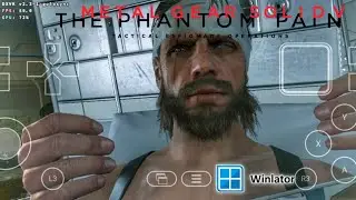 Metal Gear Solid V: The Phantom Pain Gameplay (HD 60) Winlator Bionic Ludashi 2.7.4 (Window Android