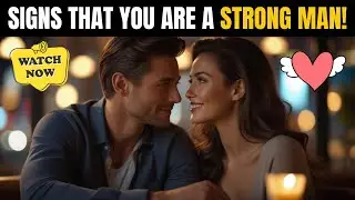 9 Signs That Show You've Become a Stronger Man in Love? l Stoic Love Wisdom
