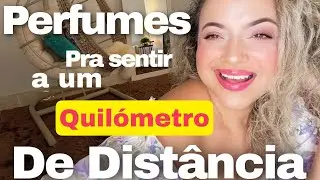 Perfumes que anunciam sua chegada “DE LONGE” Nuancielo arrasou com essas fragrâncias