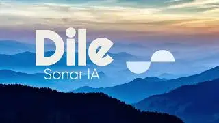 Dile. Sonar.IA