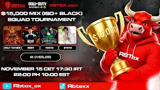 RBTEX $15K Squad Tournament Highlights | Games 1–7 | CODM Battle Royale