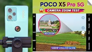 POCO X5 Pro 5g Camera Zoom Test | 108MP Camera Test Video Quality | Poco X5 Pro 5g Camera Test