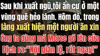 Sau khi xuất ngũ, tôi ẩn cư ở một vùng quê hẻo lánh. Hôm đó, trong làng xuất hiện một người ăn xin