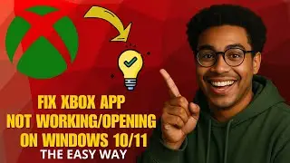 How to Fix Xbox App Not Working or Opening on Windows 10/11 (PC) in 2026 (Full Guide)
