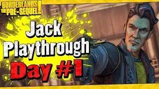 Borderlands The Pre-Sequel | Jack Playthrough Funny Moments And Drops | Day #1