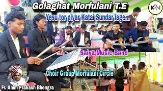 Yesu tor piyar katai sundar lage...|| Sadri Christian Song || Golaghat Morfulani Circle || 