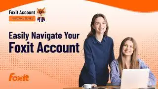 Explore the Foxit Account Portal | Simplified License & Subscription Management for Users