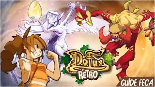 [DOFUS RETRO] GUIDE FECA (stuff, zone farm, tips, etc...)