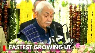 J&K Is Fastest Growing UT In The Country: LG