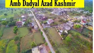 Amb Dadyal Azad kashmir | Aerial Views of Amb Dadyal Azad kashmir | Potha sher tv
