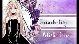 『Torinoko City』Polish Fandub【Emma】