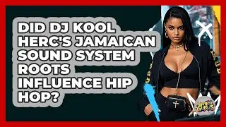 Did DJ Kool Herc's Jamaican Sound System Roots Influence Hip Hop? - Hip Hop Gurus