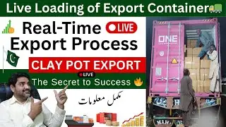 Live Loading of Clay Pot Export Container | Real-Time Export Process