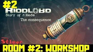 RIDDLORD: THE CONSEQUENCE - EPISODE #2 - ESCAPE ROOM - WORKSHOP - GAMEPLAY