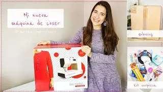 Mi nueva máquina de coser - Unboxing y primeras impresiones - Bernette b37