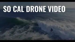 Southern California Drone Surfing Video