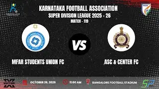 KSFA | SUPER DIVISION LEAGUE 2025 - 26 | ROUND - 13 | MFAR STUDENTS UNION FC VS ASC & CENTER FC