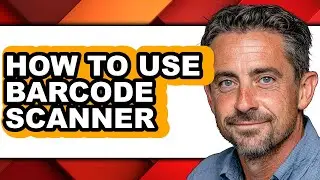 How to Use Barcode Scanner (only Way)