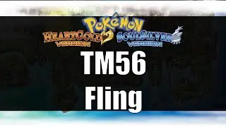 Pokemon Heart Gold & Soul Silver | Where to get TM56 Fling