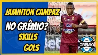 Jaminton Campaz Gr&ecirc;mio Skills Gols Jogadas