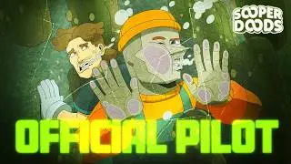 Sooper Doods | Official Pilot Episode