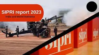 SIPRI report 2023: India and the World Statistics