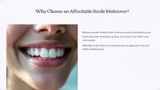 Affordable Smile Makeover Options You&rsquo;ll Love
