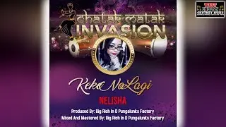 Nelisha - Keke Na Lagi (2019 Traditional Chutney) [Chatak Matak Invasion]
