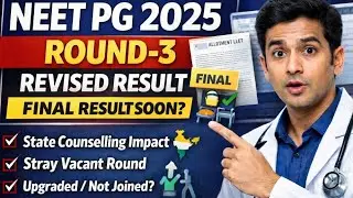 NEET PG 2025 Round-3 REVISED RESULT | FINAL RESULT SOON? State & Stray Eligibility Rules