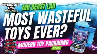 MrBeast Lab Mutators: Modern Toy Packaging Has Gone Too Far | 228