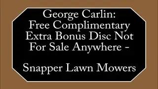 George Carlin - Snapper Lawn Mowers