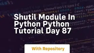 Shutil module in python python tutorial day 87