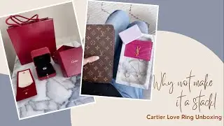 Cartier Love Ring | Unboxing | First Impression & Overall Thoughts