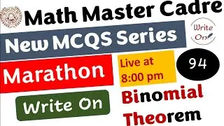 Math Master Cadre | Binomial Theorem | Most Important MCQs |Ch-09 |New Classes|Deeply Explained