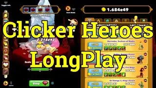 Clicker Heroes #235 - LongPlay