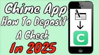 Chime Bank: How To Deposit A Check In 2026 (Check Deposit Limits & Time Included)