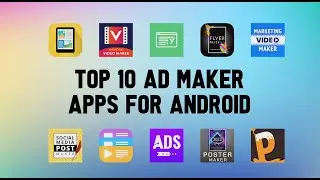 Top 10 Best Ad Maker Apps for Android