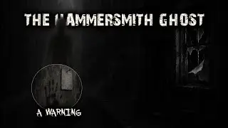 The Forgotten Massacre of the Hammersmith Ghost A True Crime Mystery