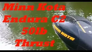 Обзор троллингового мотора Minn Kota Endura C2 с тягой 50 фунтов