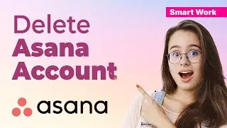 How to delete asana account 2024 (Asana Account Management)
