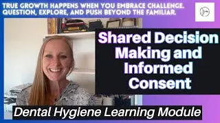 Shared Decision Making in Dental Care: Patient Autonomy & Informed Consent Explained