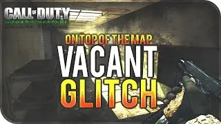 MWR GLITCHES - *NEW ON TOP OF THE MAP VACANT* (MODERN WARFARE 4 REMASTERED GLITCHES)