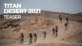 TITAN DESERT 2021 | TEASER