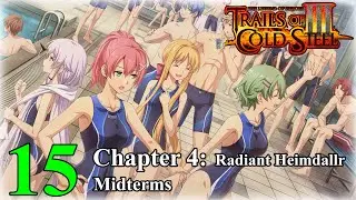 【Trails of Cold Steel III】 Ep #15 | Chapter 4: Radiant Heimdallr - Midterms (PS5 Eng 4K)